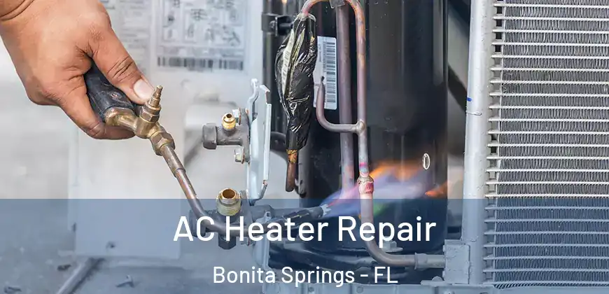 AC Heater Repair Bonita Springs - FL