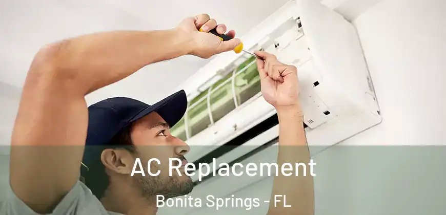 AC Replacement Bonita Springs - FL