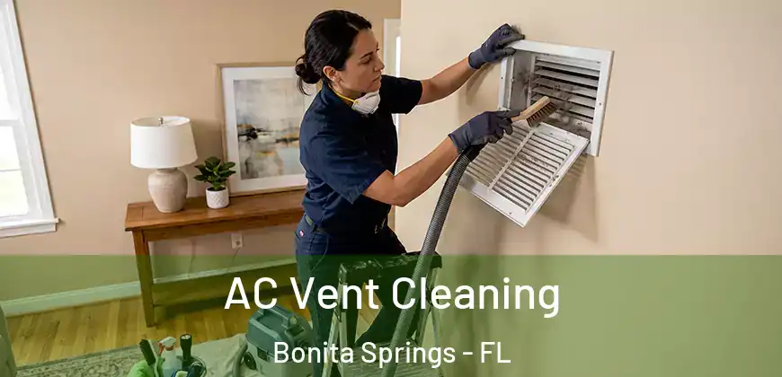 AC Vent Cleaning Bonita Springs - FL