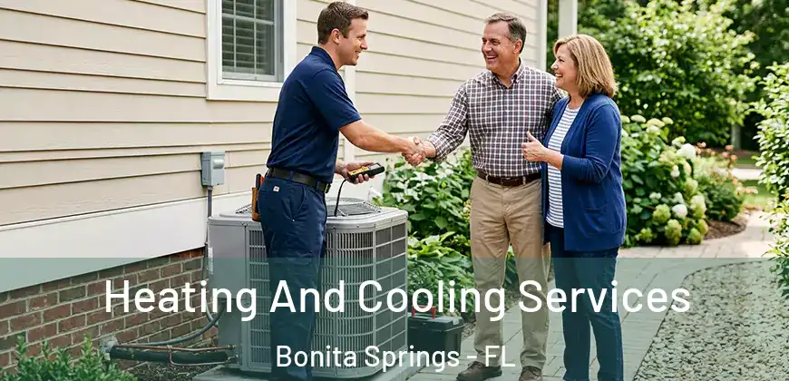 Heating And Cooling Services Bonita Springs - FL