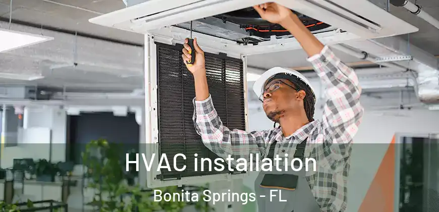 HVAC installation Bonita Springs - FL