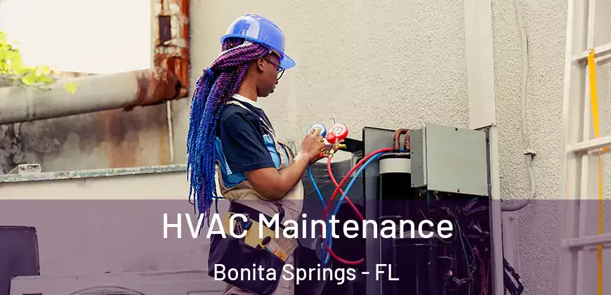  HVAC Maintenance Bonita Springs - FL