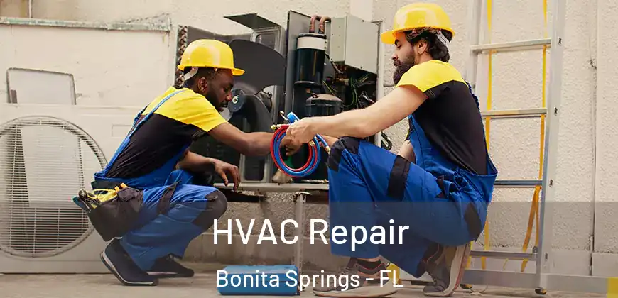 HVAC Repair Bonita Springs - FL